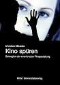 Kino sp&uuml;ren: Strategien der emotionalen Filmgestaltung