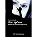 Kino spüren. Strategien der emotionalen Filmgestaltung