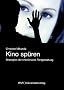 Kino sp�ren: Strategien der emotionalen Filmgestaltung