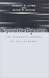 Beyond the Dot.coms: The Economic Promise of the Internet