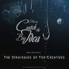 How to catch the Big Idea: The Strategies of the Top-Creatives
