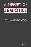 Theory of Semiotics (Advances in Semiotics (Paperback))