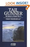 Tail Gunner: 98 Raids in World War II (Airlife's Classics)