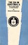 The CIA in Guatemala: The Foreign Policy of Intervention (Texas Pan American Series)