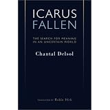 Icarus Fallen: The Search for Meaning in a Uncertain World (Crosscurrents)