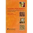 Secondary Plant Products: Antinutritional and Beneficial Actions in Animal Feeding by Caygill