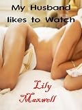 My Husband Likes to Watch