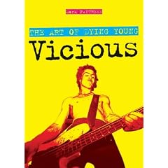 Vicious: The Art of Dying Young