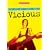 Vicious: The Art of Dying Young