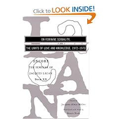On Feminine Sexuality, the Limits of Love and Knowledge: The Seminar of Jacques Lacan, Book XX, Encore