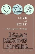 Love and Exile: An Autobiographical Trilogy