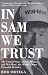 Book In Sam We Trust: The Untold Story of Sam Walton and Wal-Mart, the World's Most Powerful Retailer