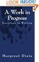 A Work in Progress: Exercises in Writing