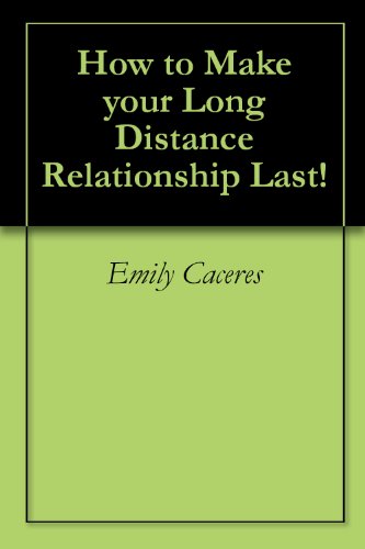 How to Make Your Long Distance Relationship Last! How to Make Your Long Distance Relationship Last!