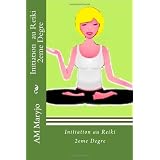 Initiation  au Reiki 2eme Degre: Initiation au Reiki 2eme Degrepar Mme AM Alinea Maryjo See