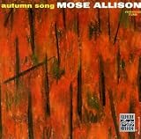 Revue Mose Allison  / Autumn Song