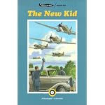 The New Kid (Tales of the RAF, Book 6) (Tales of the RAF) book cover