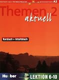 Themen Aktuell 2 Lektionen 6-1