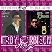 Roy Orbison's Many Moods/The Big O Roy Orbison's Many Moods/The Big O