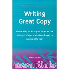 Writing Great Copy: Dramatically Increase Your Response Rate, Sell More of Your Products and Services, Watch Profits Soar! (Things That Really Matter)