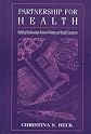 Partnership for Health: Building Relationships Between Women and Health Caregivers (Lea's Communication Series)