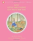 How Little Grey Rabbit got back her tail