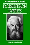 Conversations With Robertson Davies (Literary Conversations Series)