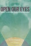 Open Our Eyes: Seeing the Invisible People of Homelessness