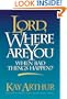 Lord, Where Are You When Bad Things Happen?
