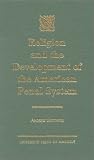 Religion and the Development of the American Penal System