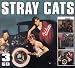 Stray Cats/Gonna Ball/Rant n Rave with the Stray Cats
