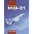 Mikoyan MiG-31 (Famous Russian Aircraft)