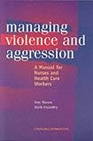  : Managing Violence and Aggression