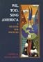 We, Too, Sing America: A Reader for Writers