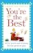 Book You're the Best: Witty Words and Wisdom for the Greatest Guy