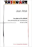 Revue Jacqueline Chambon  / Le Plan et le détail : Une philosophie de l'architecture et de la ville