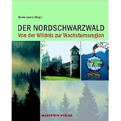Der Nordschwarzwald, Von der Wildnis zur Wachstumsregion