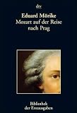 Mozart auf der Reise nach Prag. Stuttgart und Augsburg 1856 - Eduard M�rike