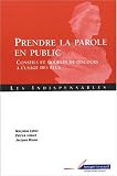 Prendre la parole en public : Conseils et mod�les de discours � l'usage des �lus