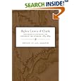 Before Lewis and Clark: Documents Illustrating the History of the Missouri, 1785-1804 by A. P. Nasatir