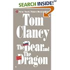 Click here to buy The Bear and the Dragon (Jack Ryan Novels) by  Tom Clancy.