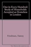 One in every hundred : a study of households accepted as homeless in London