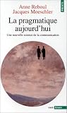 La pragmatique aujourd'hui
