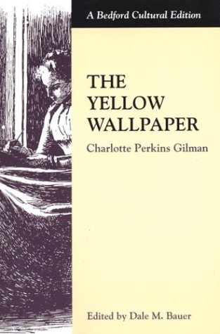 Image of: The Yellow Wallpaper (Bedford Cultural Editions)