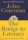 Bridge to literacy : no child-- or adult-- left behind