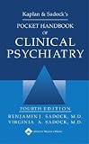 Kaplan and Sadock s Pocket Handbook of Clinical Psychiatry