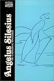 Angelus Silesius: The Cherubinic Wanderer (Classics of Western Spirituality)