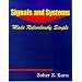 Signals and Systems Made Ridiculously Simple