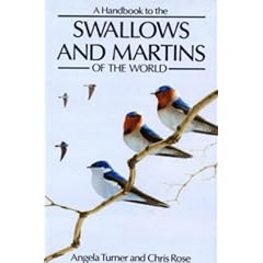 A Handbook to the Swallows and Martins of the World (Helm Field Guides)
