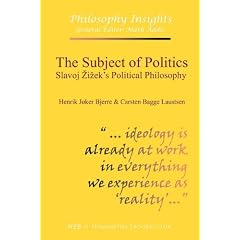 The Subject of Politics: Slavoj Iek's Political Philosophy